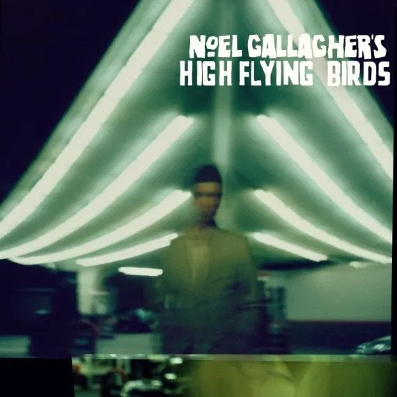 노엘 갤러거의 1집 앨범 [Noel Gallagher’s High Flying Birds] 리뷰