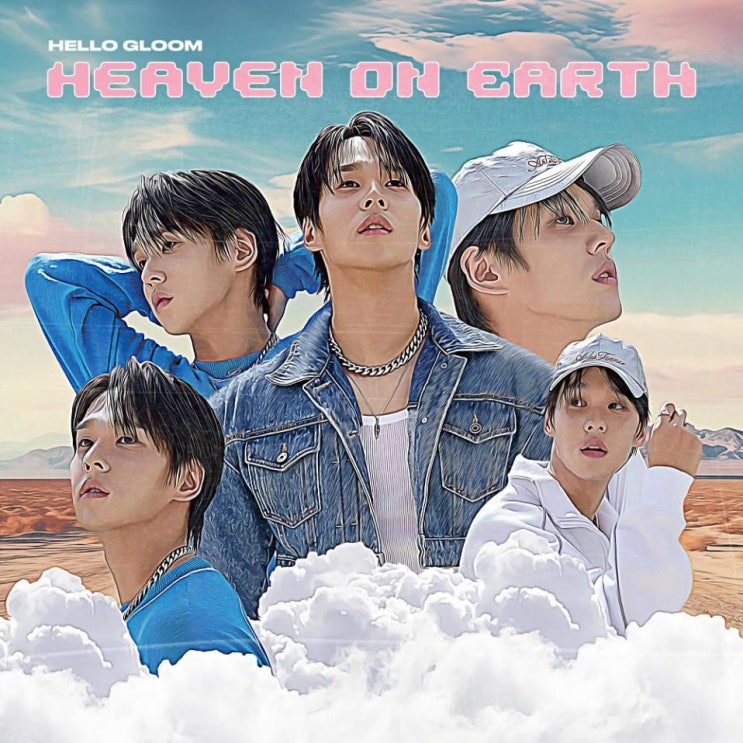 HELLO GLOOM - Heaven On Earth [노래가사, 듣기, LV]