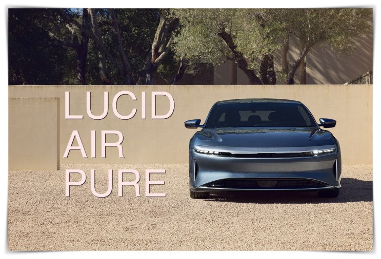 루시드 에어 퓨어(Lucid Air Pure) 보급형 모델 가격, 재원  딜리버리 시작!
