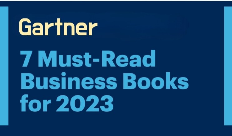 가트너 : 2023년에 꼭 읽어야할 비즈니스 도서 7선 추천 (Gartner : 7 Must-Read Business Books for 2023)