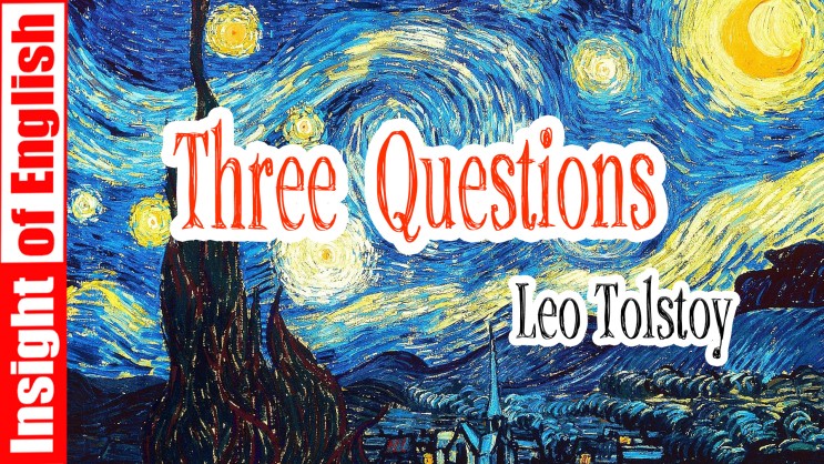 Three Questions by Leo Tolstoy