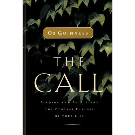  질풍같은 시기에 읽는 책, 소명 The Call - 오스 기니스 Os Guinness