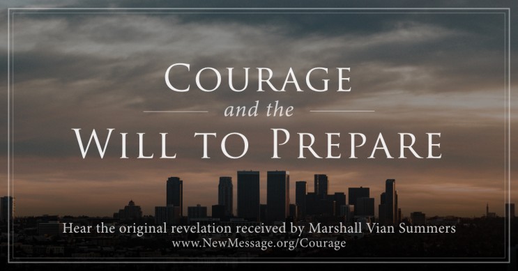 [새삶으로가는여행]제 10 장:준비하려는 용기와 의지 Courage and the Will to Prepare