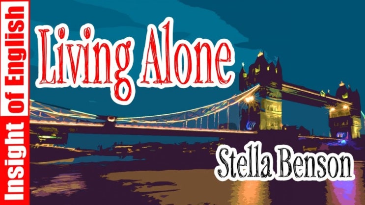  Living Alone by Stella Benson