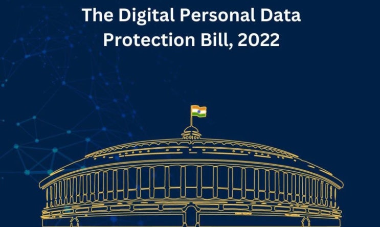 (인디샘 컨설팅) 인도 2022년 개인정보 보호법안(The Personal Data Protection Bill, 2022) (인디샘 컨설팅) 인도 2022년 개인정보 보호법안(The Personal Data Protection Bill, 2022)