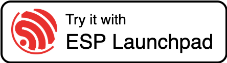 [번역] ESP Launchpad :: Espressif Systems 제공