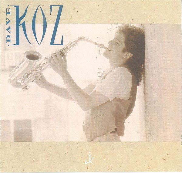  Dave Koz – Dave Koz (1990)