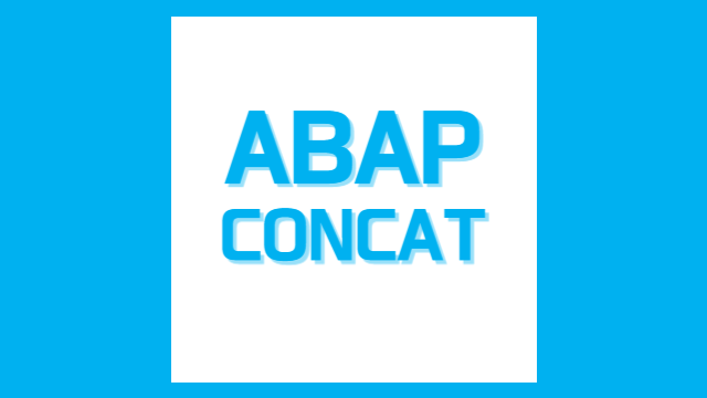 [ABAP] CONCAT - 문자열 연결하면서 SELECT