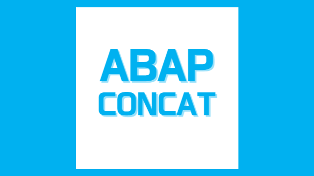  [ABAP] CONCAT - 문자열 연결하면서 SELECT
