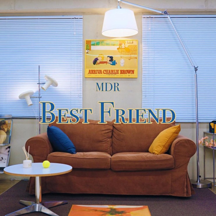 MDR - Best Friend [노래가사, 듣기, Audio]