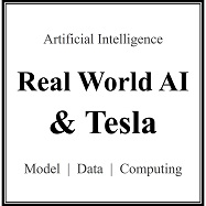 리얼 월드 AI & 테슬라 (인공지능 / 디지털 AI ChatGPT / OpenAI GPT-3  / 마이크로소프트 구글 페이스북 / 모델 데이터 하드웨어 / 자율주행 / 로봇)