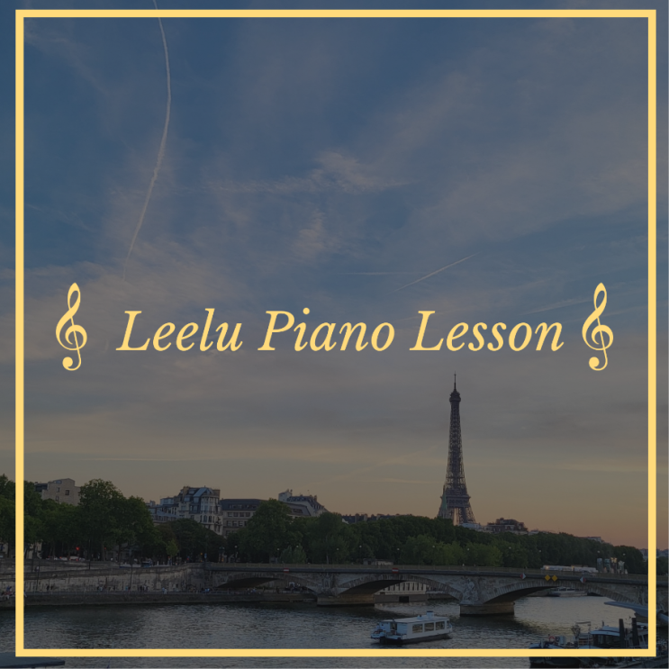   대구피아노레슨 | 희쌤 in Europe_12 : 프랑스(파리 & 베르사유) | Leelu Piano Lesson 