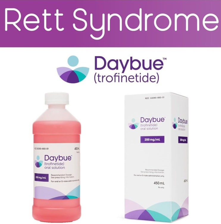 레트 증후군(신드롬)의 정의와 레트 증후군(신드롬) 치료 약물 Daybue(트로파인타이드) FDA 승인.
