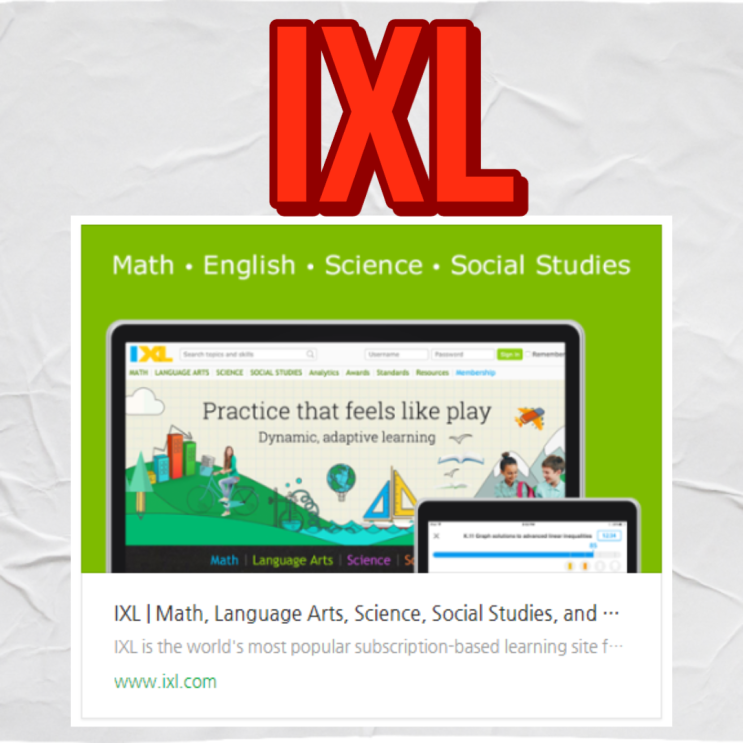 IXL 개인 맞춤형 학습 플래폼 (ft. 국제학교 준비) IXL 개인 맞춤형 학습 플래폼 (ft. 국제학교 준비)