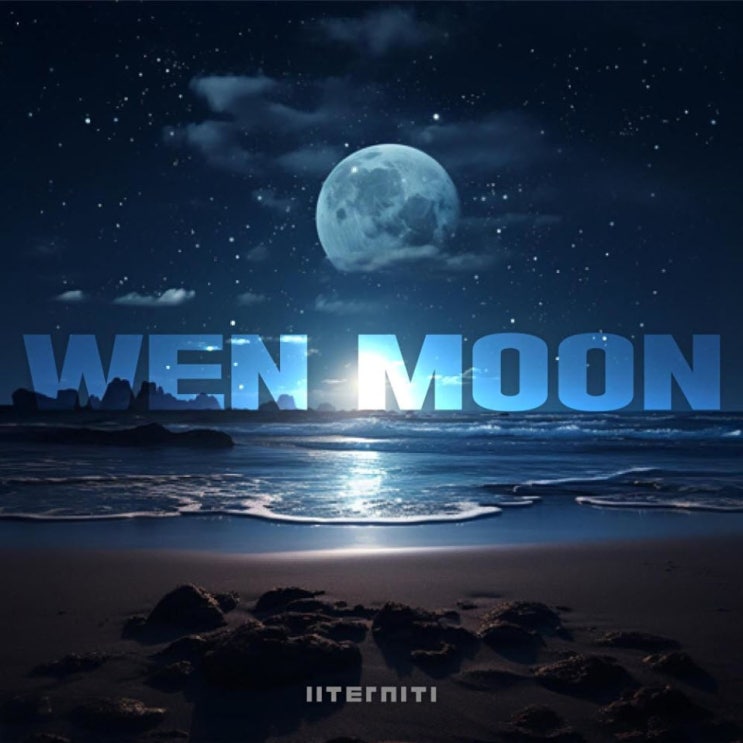 이터니티(IITERNITI) - Wen Moon [노래가사, 노래 듣기, MV]