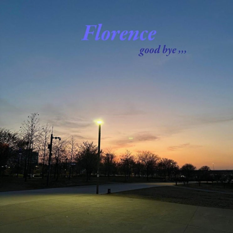 Florence(플로렌스) - Good bye(Period) [노래가사, 노래 듣기, Audio]