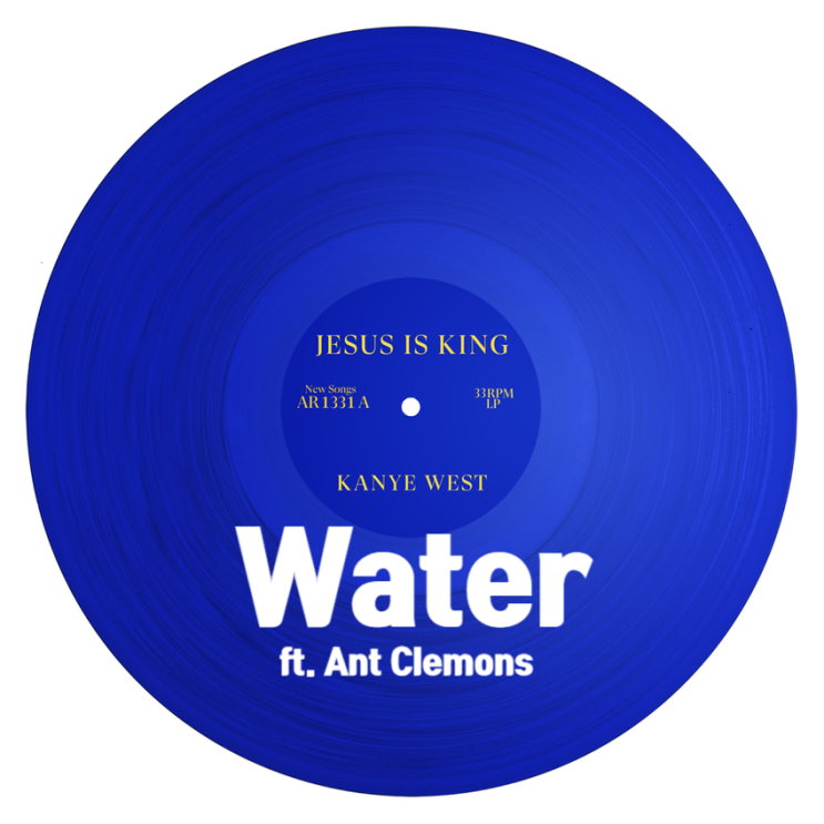 [순결한 물처럼] Water (ft. Ant Clemons) - Kanye West 카니예 웨스트 (가사/해석)