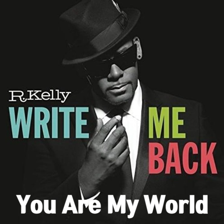 [마이클 잭슨에게 주려고 했던 곡] You Are My World - R. Kelly 알 켈리 (가사/해석)