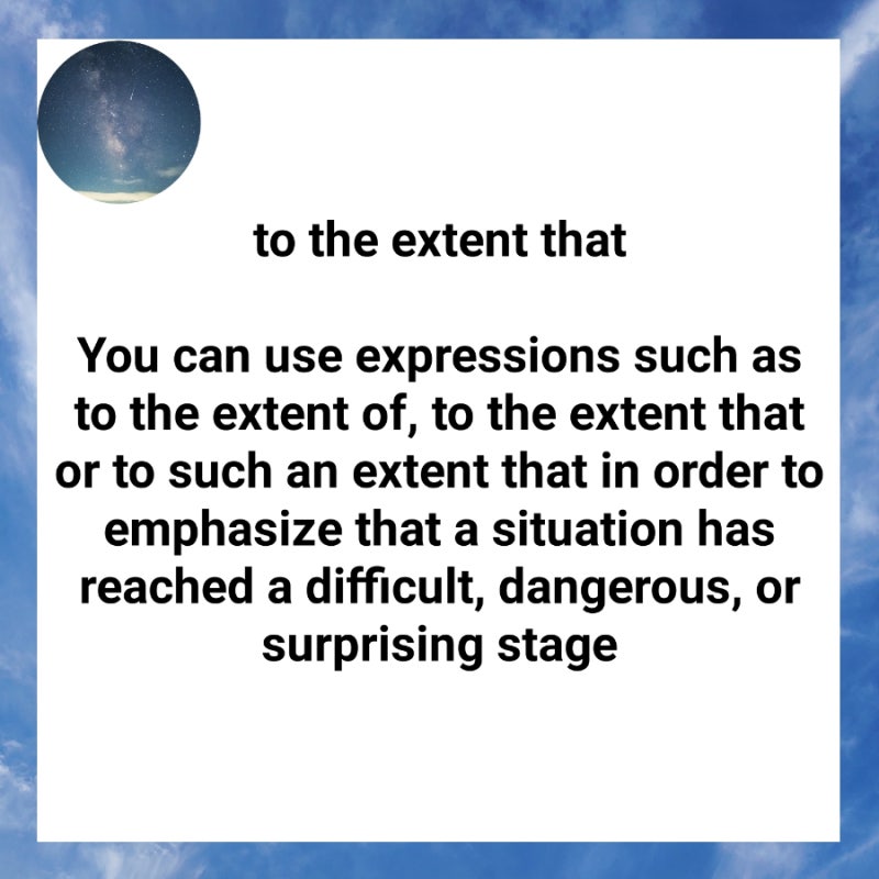 정도를 나타내는 표현 to the extent that : 네이버 블로그
