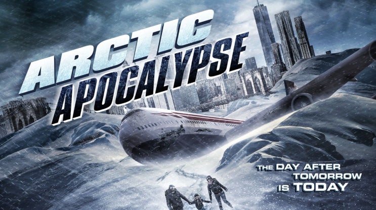  352. 영화 <투모로우 아포칼립스 (Arctic Apocalypse, 2019)>