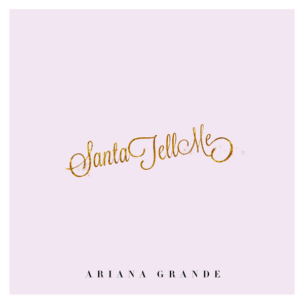 Ariana Grande(아리아나 그란데) - Santa Tell Me / 듣기, 가사