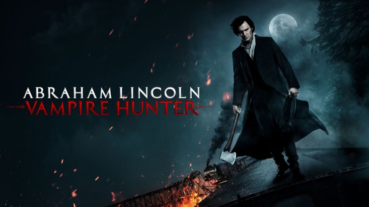  359. 영화 <링컨 뱀파이어 헌터 (Abraham Lincoln: Vampire Hunter, 2012)>