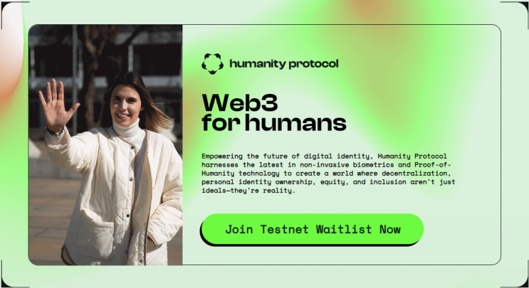  무료 Humanity protocol 테스트넷 대기자 등록중!! (스마트폰 & 에어드랍 & 채굴 & 코인 & 앱테크) 엄청난 투자사들!!!