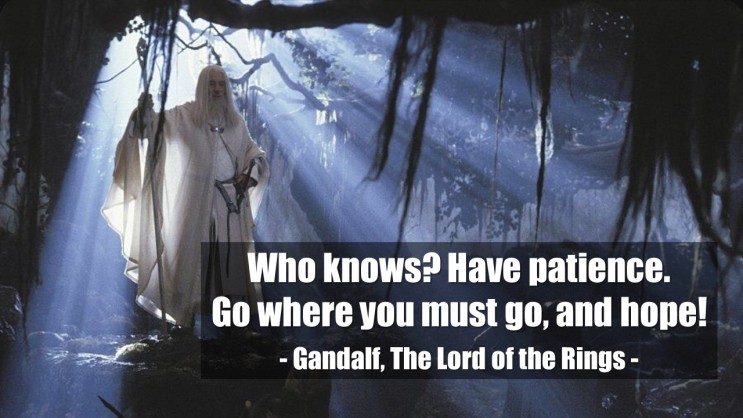 영화 반지의 제왕(The Lord Of The Rings) 용기, 희생, 희망, 우정, 리더십에 대한 영어 명대사 모음