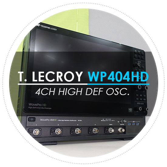  텔레다인르크로이 / LeCroy WP404HD 오실로스코프, 반도체 공정 모니터링을 위한 계측기 알아보기