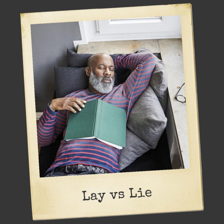  헷갈리기 쉬운 lay와 lie 정확하게 사용하는 팁