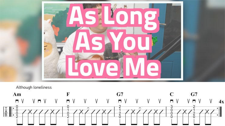  90년대 추억 소환, 백스트리트 보이즈 - As Long As You Love Me 가사 및 우쿨렐레 코드