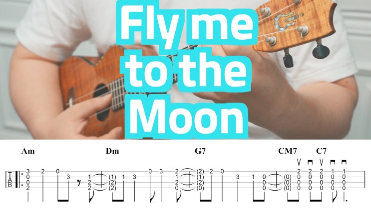  재즈 스탠더드, Fly me to the Moon 가사 및 우쿨렐레 타브 악보