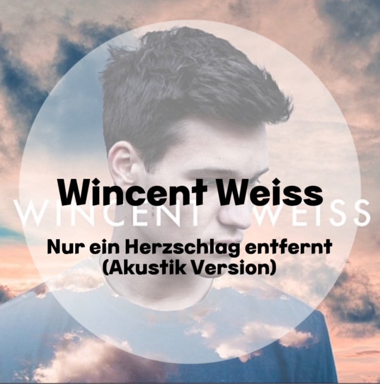독일 팝송 : Wincent Weiss : Nur ein Herzschlag entfernt (Akustik Version) (가사/듣기/Official Video)