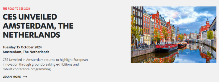 CES 2025 미리보기 'CES Unveiled in Amsterdam' CES 2025 미리보기 'CES Unveiled in Amsterdam'