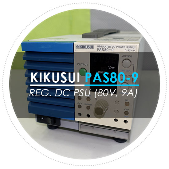  키쿠수이 / KIKUSUI PAS80-9 디지털 통신 기능과 역률 보상 회로를 갖춘 장비 Regulated DC Power Supply/파워서플라이 소개