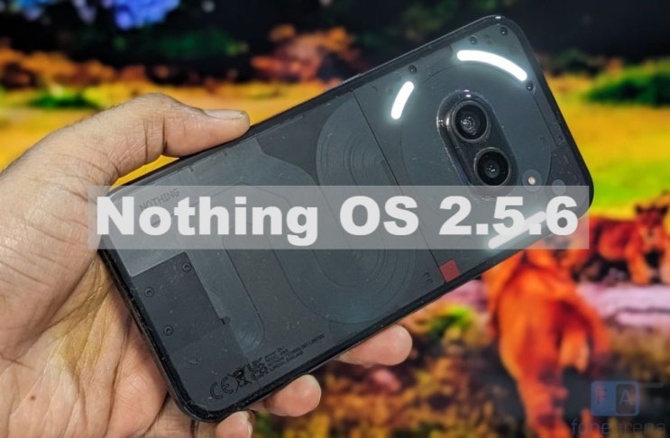낫씽폰 2a 버그수정과 새로운 기능이이 추가된 Nothing OS 2.5.6 업데이트를 발표 했습니다 낫씽폰 2a 버그수정과 새로운 기능이이 추가된 Nothing OS 2.5.6 업데이트를 발표 했습니다