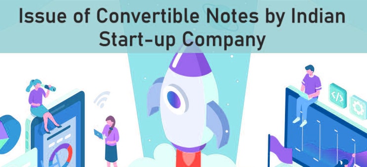 (인디샘 컨설팅) 인도 스타트업 회사의 오픈형 전환사채(convertible note) 발행에 대한 개요 (인디샘 컨설팅) 인도 스타트업 회사의 오픈형 전환사채(convertible note) 발행에 대한 개요