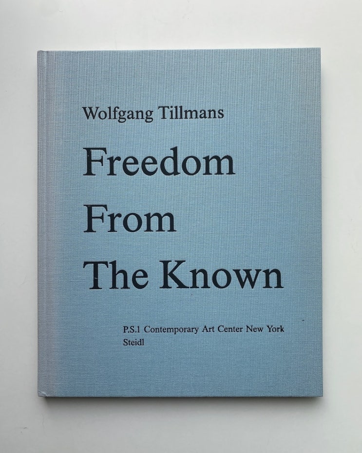  Wolfgang Tillmans (볼프강 틸만스): Freedom From The Known 2006