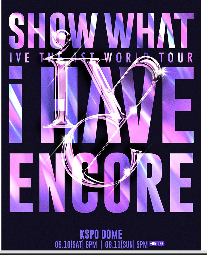 IVE World Tour 2024 'SHOW WHAT I HAVE' - ENCORE: Ticketing Schedule, Prices & Venue Details