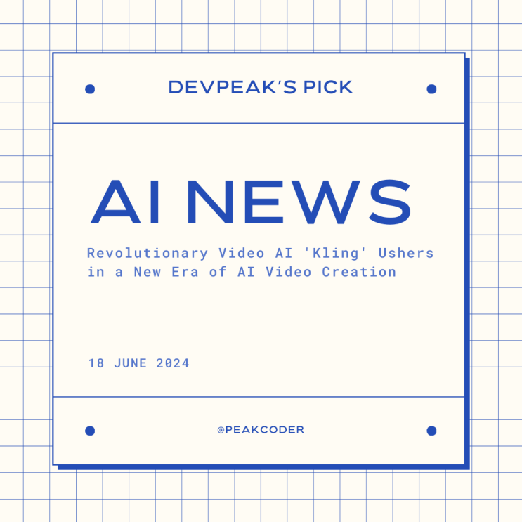  [Peaker's PICK] 혁신적인 동영상 AI '클링(Kling)', AI 비디오 생성의 새 시대를 열다