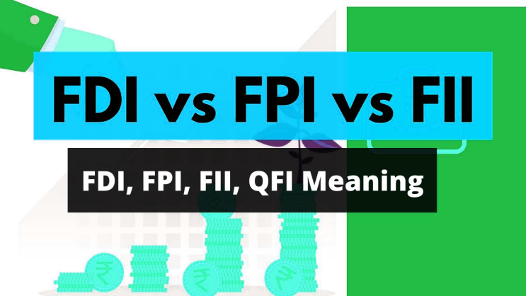 (인디샘 컨설팅) 인도 투자에서 FDI와 FPI 차이 - DI, FPI, FII, QFI 의 분류와 의미를 간단히 이해 (인디샘 컨설팅) 인도 투자에서 FDI와 FPI 차이 - DI, FPI, FII, QFI 의 분류와 의미를 간단히 이해