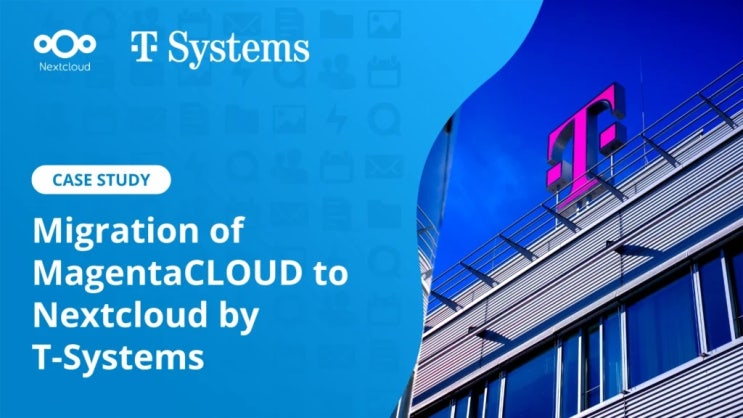  독일 도이치텔레콤의 MagentaCloud, 넥스트클라우드 기반의 클라우드 저장소 서비스