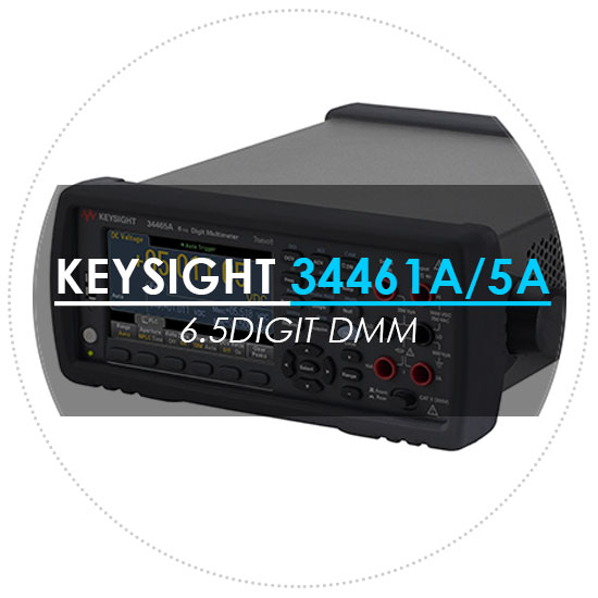  KEYSIGHT/키사이트 34461A / 34465A 6.5 디지털 멀티미터 재고 입고됩~