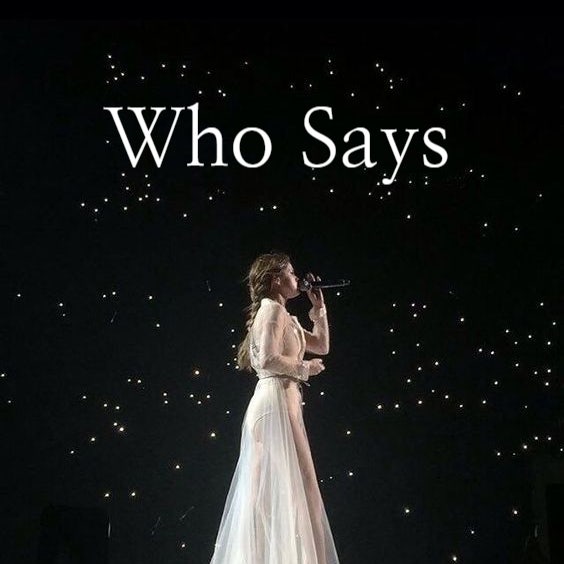 셀레나 고메즈 - Who Says [가사/해석/뮤비/곡정보]