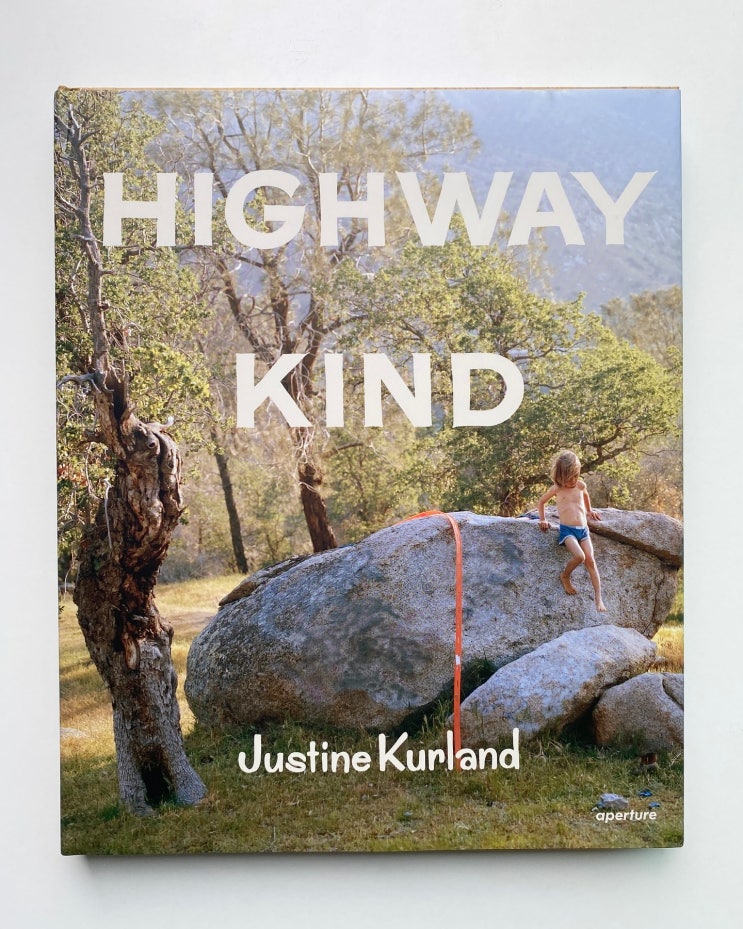  Justine Kurland (저스틴 컬랜드): Highway Kind 2021
