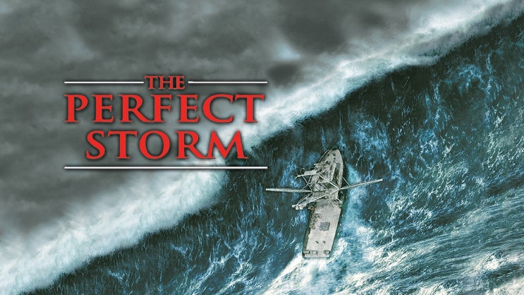  525. 영화 <퍼펙트 스톰 (The Perfect Storm, 2000)>