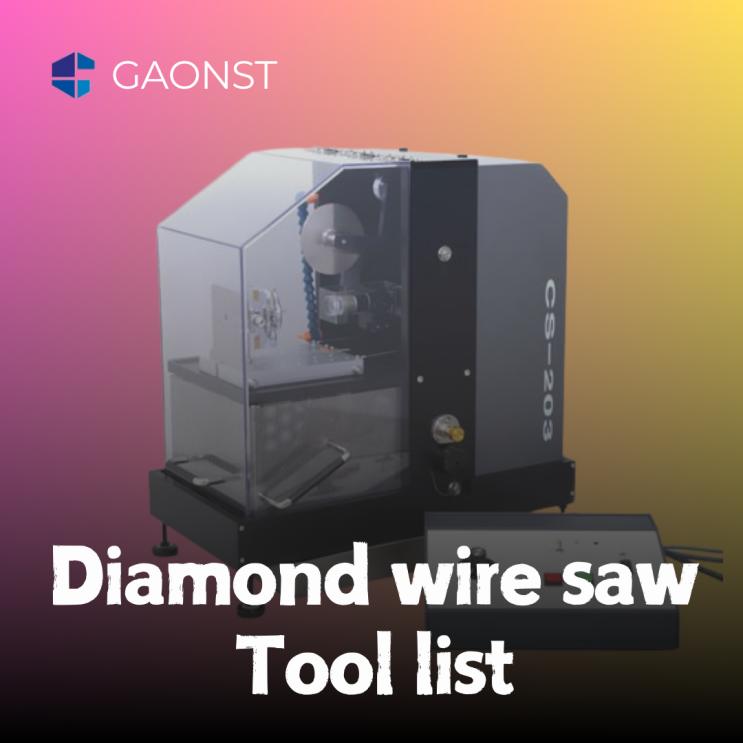  다이아몬드 와이어 쏘 지그 목록 (Wire saw Tool)