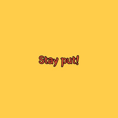 미국 캐나다 생활 영어: Stay put!