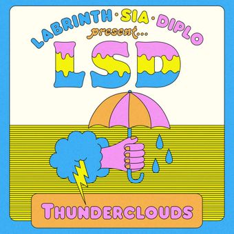 LSD - Thunderclouds 가사/번역 LSD - Thunderclouds 가사/번역