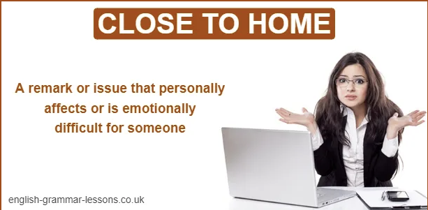  [영어] Close to home을 아시나요?